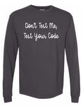 Don’t Test Me Long Sleeve