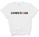 COMPUT(H)ER Tee