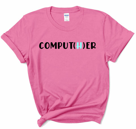 COMPUT(H)ER Tee