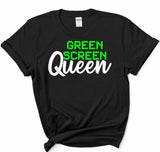 Green Screen Queen Tee