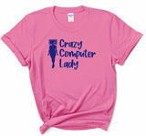 Crazy Computer Lady Tee