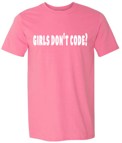 Girls Don’t Code Tee